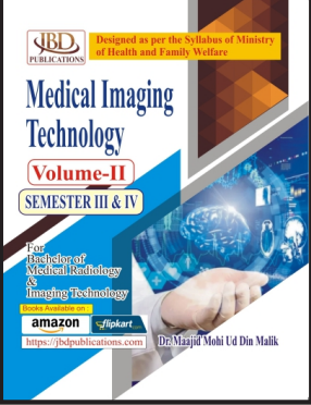 Medical Imaging Technology VOL. 2 for  (Semester 3rd & 4th )
